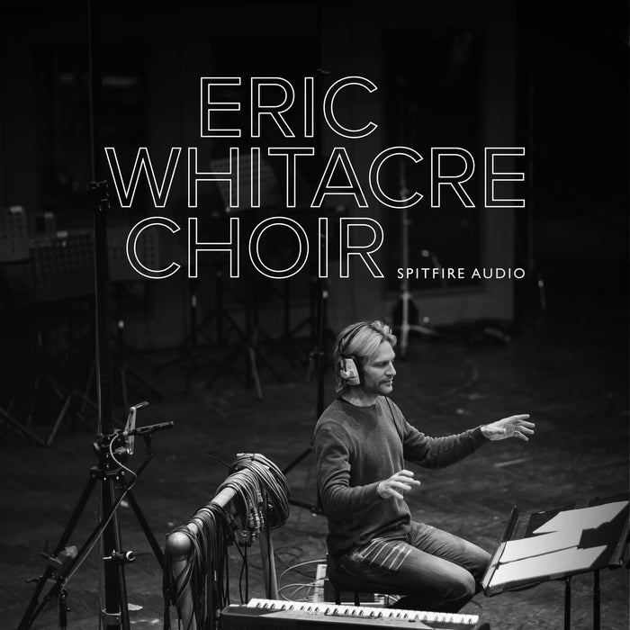 Spitfire Audio Eric Whitacre Choir