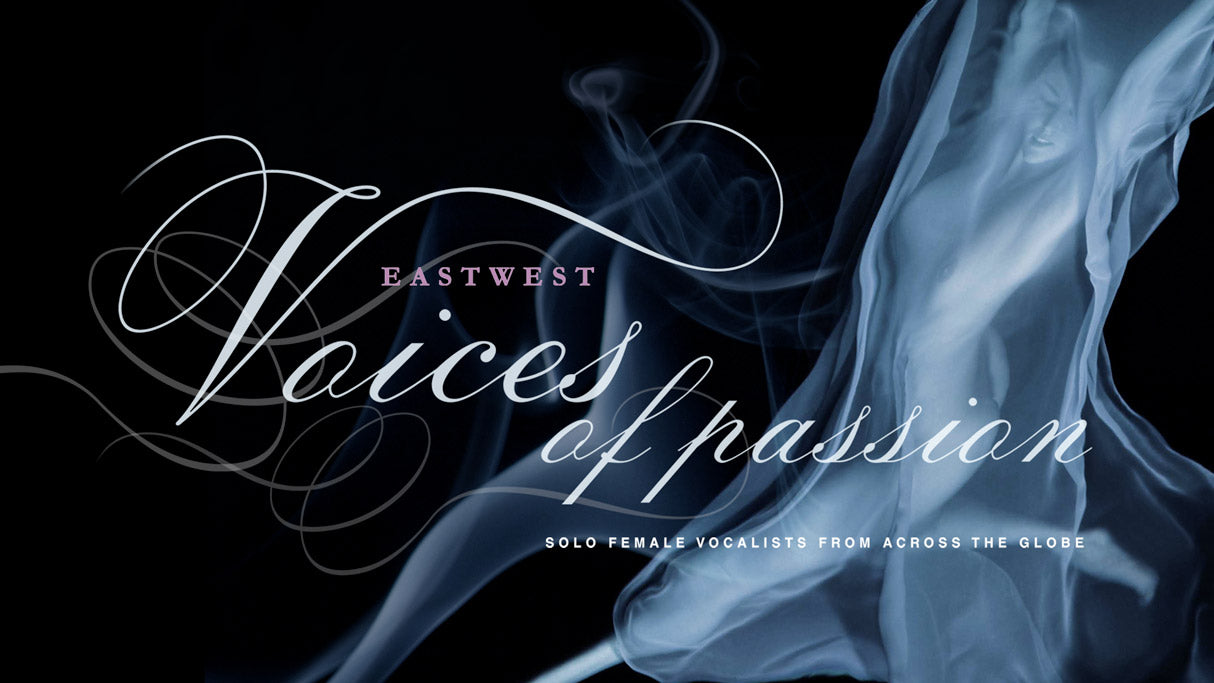 EastWest World & Ethnic VOICES OF PASSION