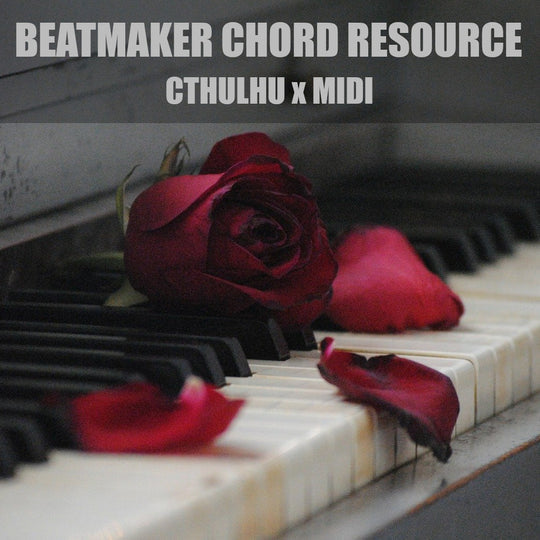 Glitchedtones Beatmaker Chord Resource - Cthulhu x MIDI