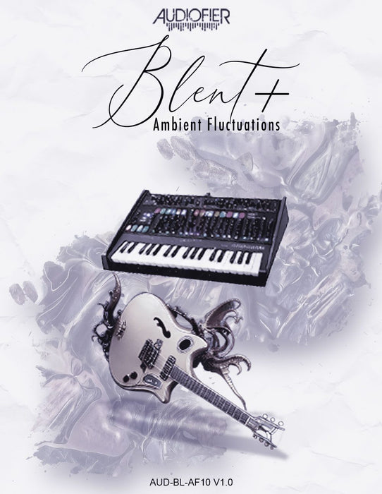 Audiofier Blent 10 Plus - Ambient Fluctuations