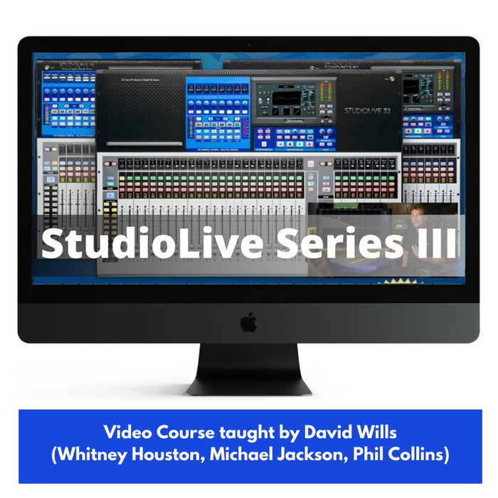 ProAudioEXP Presonus StudioLive Series III Video Course